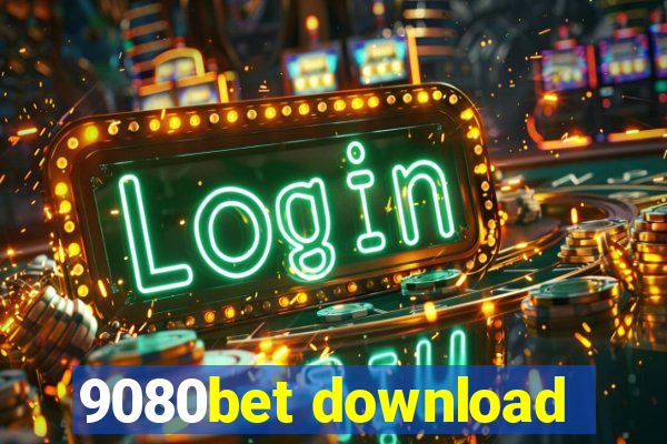 9080bet download